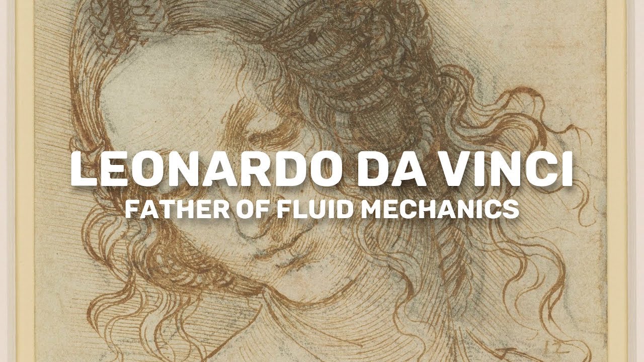Leonardo da Vinci: Father of fluid mechanics | Mathematics and ...