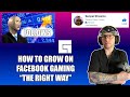 How To Grow On Facebook Gaming The Right Way! A Guide To Becoming A Fulltime Streamer On FBG!