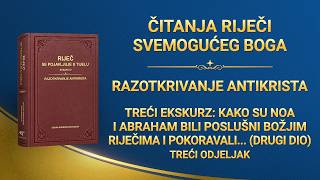 Riječ Božja – Treći ekskurz: Kako su Noa i Abraham bili poslušni Božjim riječima i pokoravali Mu se (Drugi dio) – Treći odjeljak