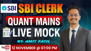 SBI CLERK QUANT MAINS || LIVE MOCK TEST || BY: AMIT PATIL