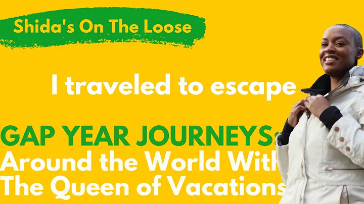 Gap Year Journeys: Around the World with The Queen...