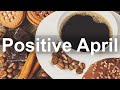 Positive April Jazz – Happy Spring Jazz Piano and Bossa Nova Music