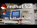 Redhat Linux 5.2 on 25yr old PC