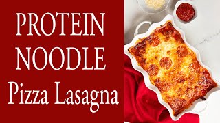 PROTEIN NOODLE Pizza Lasagna
