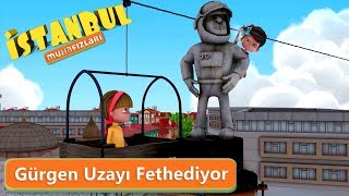 İstanbul Muhafızları - Gürgen Uzayı Fethediyor