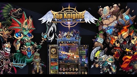 Tap Knights-Idle RPG Android Gameplay ᴴᴰ