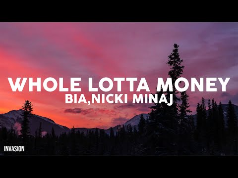 BIA - WHOLE LOTTA MONEY (Remix) ft. Nicki Minaj (Lyrics)