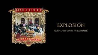 Gunna, Yak Gotti, & FN DaDealer - Explosion [ Audio] | Young Stoner life