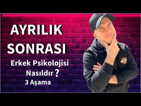 AYRILIK SONRASI BİR ERKEĞİN PSİKOLOJİSİNDEKİ ÜÇ AŞAMAYI AÇIKLIYORUM