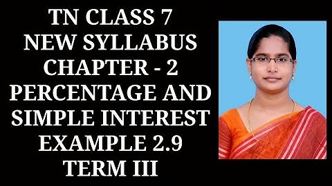 7th Maths T-3 Ch-2 Percentage and Simple Interest | Example-2.9 | Samacheer One plus One channel