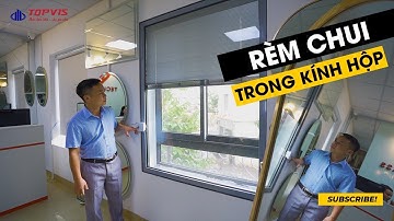 RÈM KÍNH HỘP, RÈM ĐIỆN TRONG KÍNH, RÈM TRONG KÍNH HỘP CHO CỬA NHÔM. RÈM TRONG KÍNH HỘP CƯỜNG LỰC.