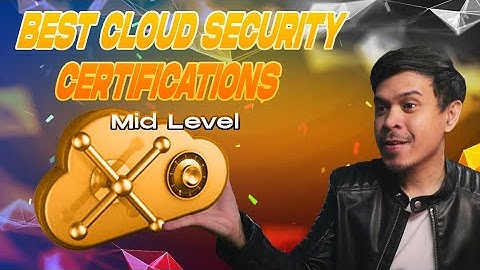 Best Cloud Security Certifications 2022 - Mid Level