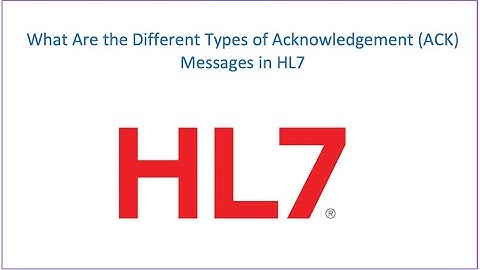 5 Wat zijn de verschillende soorten ACK-berichten (Acceptation) in HL7?