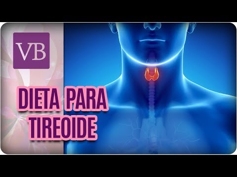 Dieta Para Tireoide - Você Bonita (05/02/18)