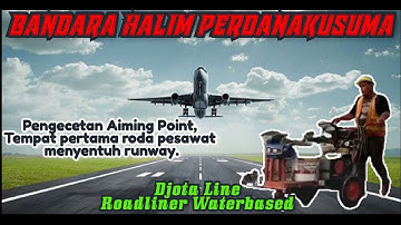 MARKA BANDARA RUNWAY  || AIMING POINT. Roadliner Waterbased.