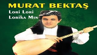 Murat Bektaş - LORİ LORİ kliba nu Resimi