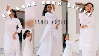 Ek baar dekh lijiye (dance cover) | by Anwesha