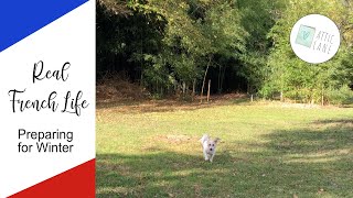 Real French Life - Preparing for winter