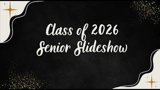 2026 Senior Slideshow and Video