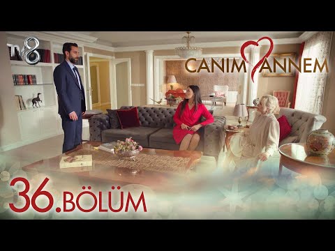 Canım Annem 36. Bölüm \