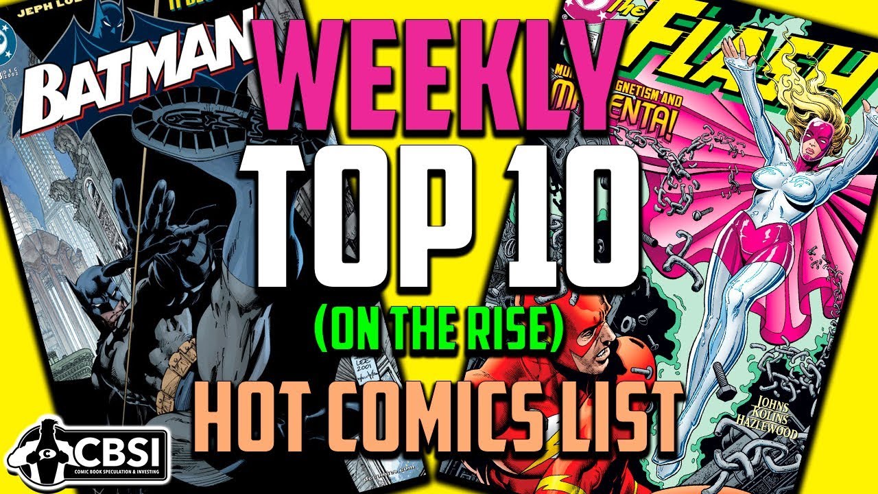 Top 10 Comic Books On The Rise - AUG (Week 1) 2018, Speculation, Sales & Investing