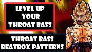 Throat Bass Beatbox Pattern Tutorial || Level up your Throat Bass ||Beatbox Patterns Tutorial#82