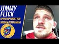 Jimmy Flick opens up about his sudden retirement | Ariel Helwani's MMA Show