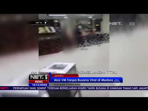 Aksi VM tanpa busana yang lagi viral di media sosial - NET TV NEWS