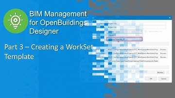 Part 3 - Creating a WorkSet Template