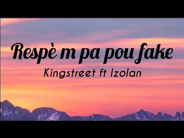 Kingstreet Ft Izolan - Respè m pa pou fake (lyrics video 🇭🇹) #izolan #king #kingstreet #lyrics class=