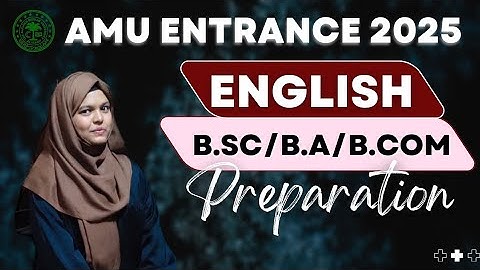 AMU ENTRANCE PREPARATION 2025 || How to cover the syllabus of English || BSc/BA/BCom