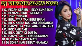 DJ TIKTOK SLOW 2022 • DJ HANYA DIA YANG ADA DI ANTARA JANTUNG HATI • DJ PECAH SERIBU REMIX VIRAL