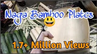 Naga Bamboo Plates/ How to make Bamboo plates/ Bamboo plates