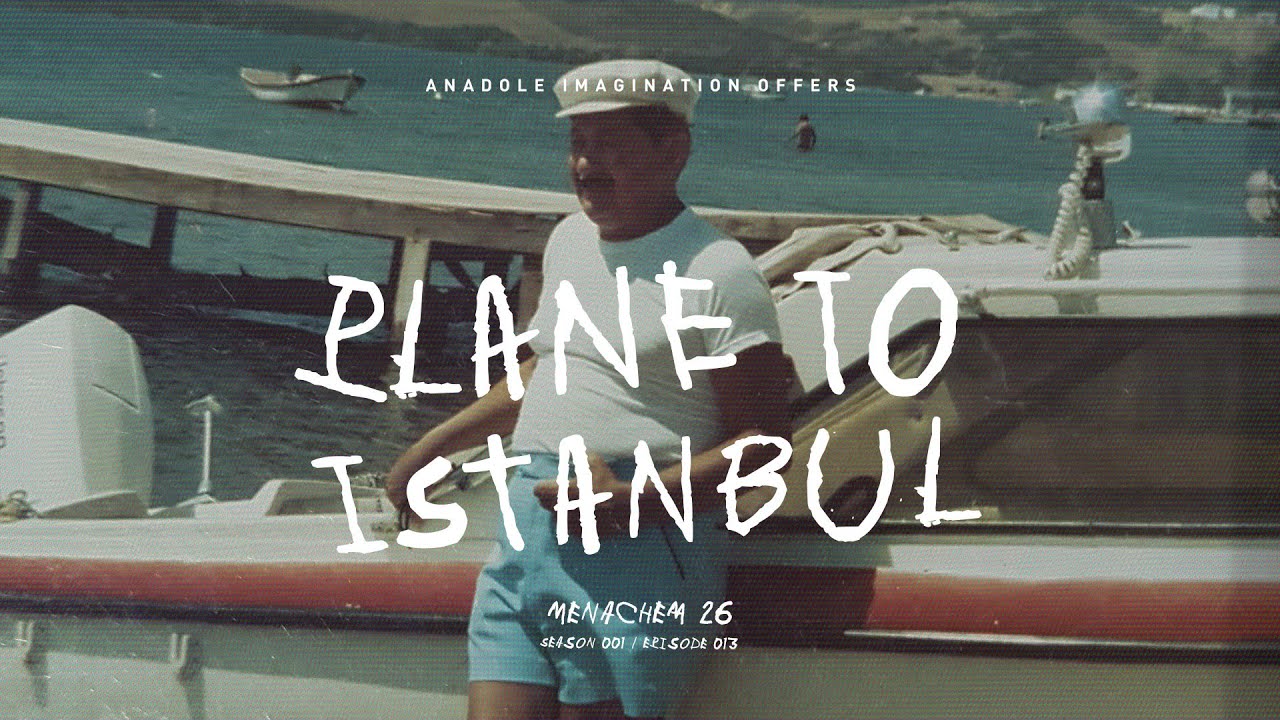 Plane To Istanbul 013 / MENACHEM 26