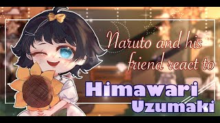|| Naruto and his friends react to Himawari Uzumaki_Part1_(NARUTO x BORUTO) .||