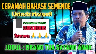 Ceramah bahase semende || ustadz marsudi || ceramah semende