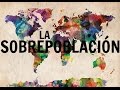 La Sobrepoblación.