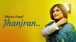 Jhanjran - shipra goyal garry sandhu ikwinder singh (lyrics) songs
punjabi ************************************ i do not own anythin...