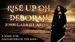 Rise Up Oh Deborah // Official Music Video // John Gabriel Arends