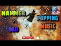 Hammer dont stop do it roger old  popping routine