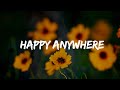 Blake Shelton  (feat. Gwen Stefani) - Happy Anywhere (Lyrics)