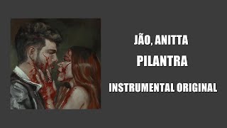 Jão (feat. Anitta) | Pilantra - INSTRUMENTAL ORIGINAL (OFICIAL)™ | Com Letra