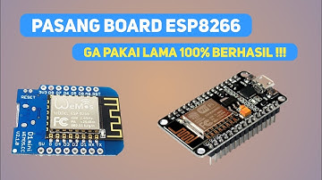 Cara mudah menambahkan board Wemos ESP8266 ke software Arduino IDE