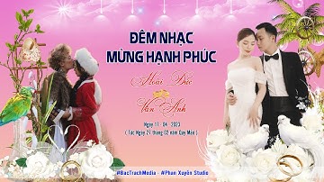 TRỰC TIẾP l ĐÊM NHẠC MỪNG HẠNH PHÚC VÂN ANH & HOÀI ĐỨC TẠI BÁC TRẠCH VÂN TRƯỜNG TIỀN HẢI THÁI BÌNH
