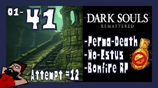 [Livestream] Dark Souls; Remastered Perma-Death + No Estus + Bonfire RP [41] on Windows 10 [PC]