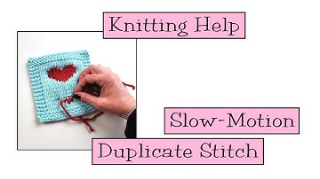 Knitting Help - Slow Motion Duplicate Stitch