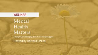 Mental Health Matters:Strategies for Managing Anxiety and Feeling Happier