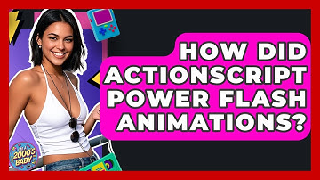 How Did ActionScript Power Flash Animations? - I