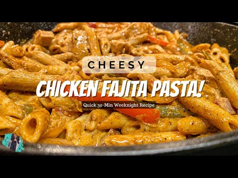 CHEESY CHICKEN FAJITA