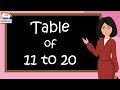 Table of 11 to 20 | multiplication table of 11 to 20 | rhythmic table of eleven to twenty